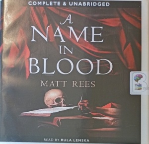 A Name in Blood written by Matt Rees performed by Rula Lenska on CD (Unabridged)